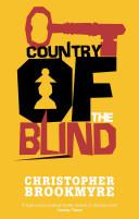 Country of the Blind | 9999903480945 | Brookmyre, Christopher