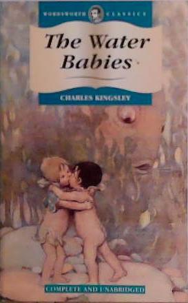 The Water Babies (Wordsworth Children | 9999903471035 | Kingsley, Charles