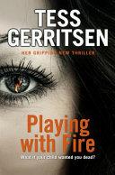 Playing with Fire | 9999903429364 | Tess Gerritsen