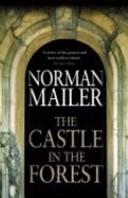 The Castle in the Forest | 9999903518655 | Norman Mailer,