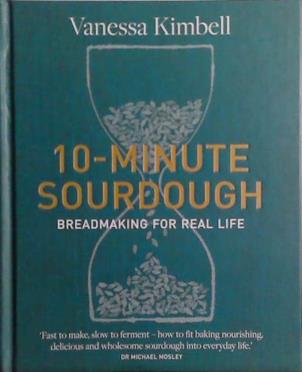 10-MInute Sourdough | 9999903491439 | Vanessa Kimbell