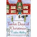 Twelve Days of Christmas | 9999903507758 | Trisha Ashley,