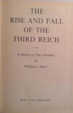 The Rise and Fall of the Third Reich A history of Nazi Germany | 9999903505877 | William Shirer