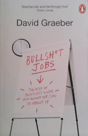 Bullshit jobs | 9999903490951 | David Graeber