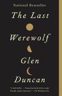 The Last Werewolf | 9999903502180 | Glen Duncan