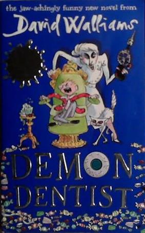 Demon Dentist | 9999903509189 | Walliams, David