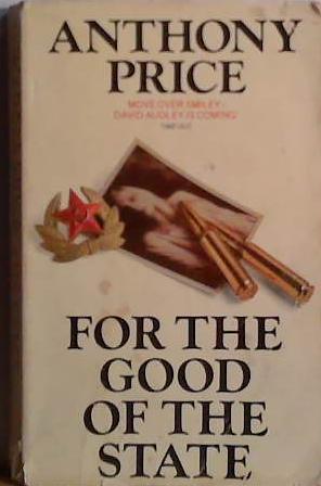 For the Good of the State | 9999903469490 | Price, Anthony