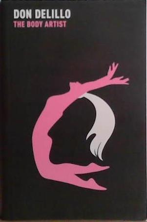 The Body Artist | 9999903524632 | Don Delillo