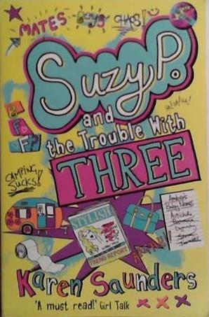 Suzy P. and the Trouble with Three | 9999903471196 | Karen Saunders