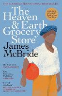 The Heaven & Earth Grocery Store | 9999903441748 | James McBride