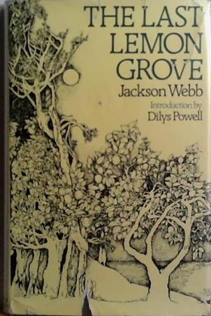 The Last Lemon Grove | 9999903509080 | Jackson Webb