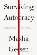 Surviving Autocracy | 9999903456971 | Masha Gessen