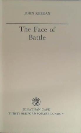 The Face of Battle | 9999903406396 | John Keegan