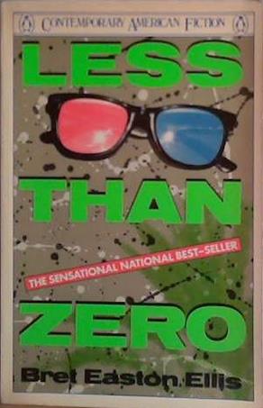 Less than Zero (Contemporary American Fiction) | 9999903409854 | Ellis, Bret Easton