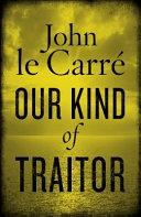 Our Kind of Traitor | 9999903432203 | Le Carré, John