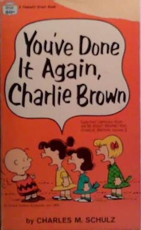 You've Done It Again, Charlie BRown | 9999903504184 | Charles M. Schulz