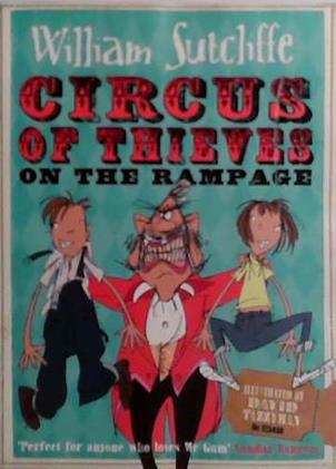 Circus of Thieves on the Rampage | 9999903497875 | William Sutcliffe