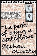 The Perks of Being a Wallflower | 9999903319504 | Stephen Chbosky,