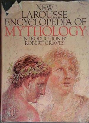New Larousse Encyclopedia of Mythology | 9999903471677