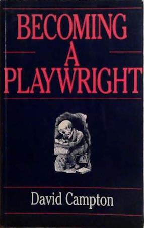 Becoming a Playwright | 9999903491460 | David Compton