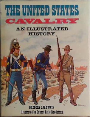 The United States Cavalry | 9999903434030 | Gregory J. W. Urwin