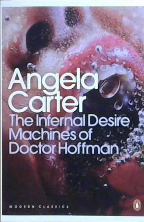 The Infernal Desire Machines of Doctor Hoffman | 9999903516477 | Angela Carter