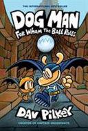 For Whom the Ball Rolls | 9999902964484 | Dav Pilkey