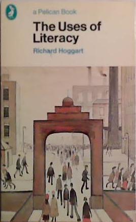 The Uses of Literacy | 9999903521778 | Richard Hoggart
