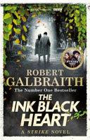 The Ink Black Heart | 9999903529156 | Robert Galbraith