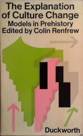 The Explanation of Culture Change | 9999903471721 | Colin Renfrew