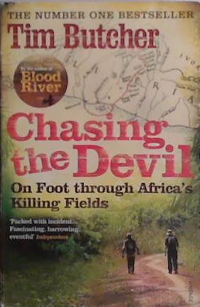 Chasing the Devil | 9999903477471 | Tim Butcher