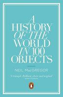 A History of the World in 100 Objects | 9999903455226 | Neil MacGregor