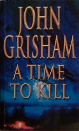 A Time to Kill | 9999903527930 | Grisham, John