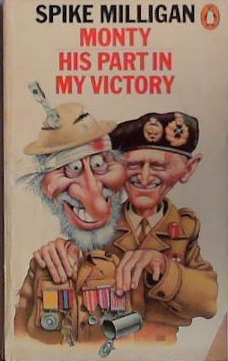 Monty - his part in my victory | 9999903452577 | Milligan, Spike