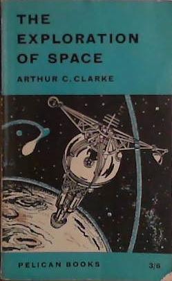The Exploration of Space | 9999903427032 | Arthur C. Clarke