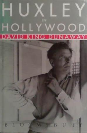 Huxley in Hollywood | 9999903505839 | David King Dunaway
