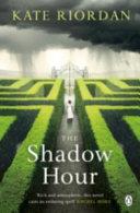 The Shadow Hour | 9999903527855 | Kate Riordan
