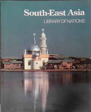 South-East Asia | 9999903452713 | Time-Life Books
