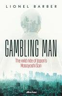 Gambling Man | 9999903496571 | Lionel Barber