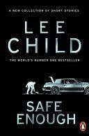 Safe Enough | 9999903494553 | Lee Child