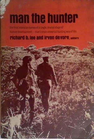 Man the Hunter | 9999903528401 | Richard B. Lee
