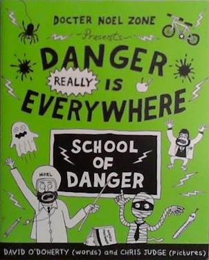 Danger Really is Everywhere | 9999903474784 | David O'Doherty