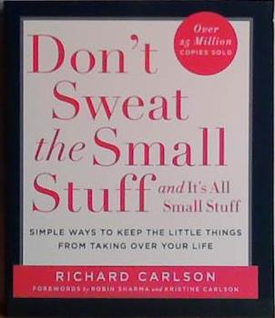 Don't Sweat the Small Stuff and It's All Small Stuff | 9999903445258 | Carlson, Richard