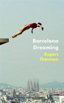 Barcelona Dreaming | 9999903520412 | Rupert Thomson