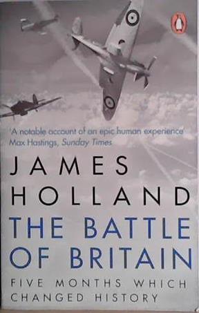 The Battle of Britain | 9999903459811 | James Holland