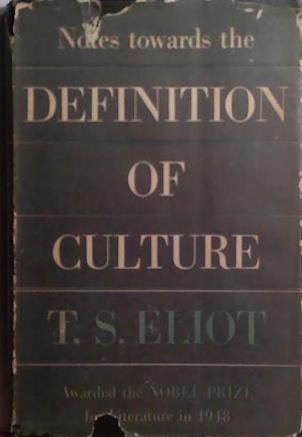 Notes Towards the Definition of Culture | 9999903528432 | T.S. Eliot