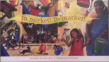 To Market! To Market! | 9999903354314 | Anushka Ravishankar