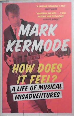 How Does it Feel? | 9999903347071 | Mark Kermode