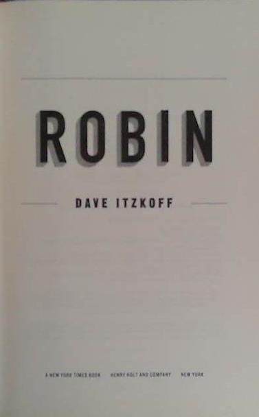 Robin | 9999903401483 | Dave Itzkoff