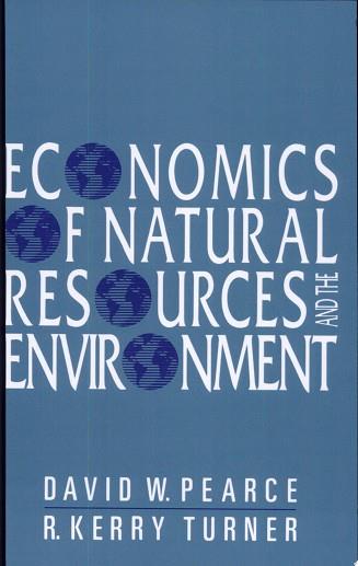 Economics of Natural Resources and the Environment | 9999903332022 | David W. Pearce R. Kerry Turner